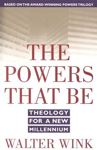 The Powers That Be: Theology for a New Millennium von Harmony Books